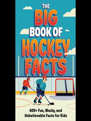 cover image of The Big Book of Hockey Facts